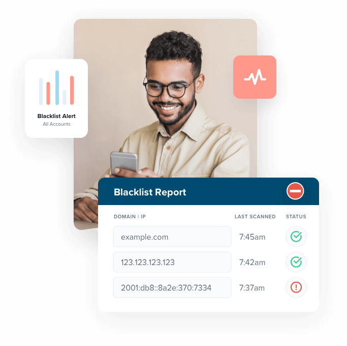 A man wearing glasses smiles down at his phone next to bar graph that reads 'Blacklist Alert for all accounts' and a Blacklist Report for a domain and two IP addresses with their corresponding statuses.